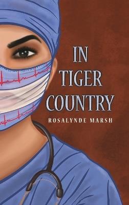 In Tiger Country - Rosalynde Marsh - cover