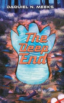 The Deep End - Daquiel N. Meeks - cover
