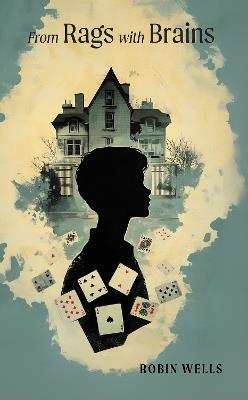 From Rags with Brains - Robin Wells - cover