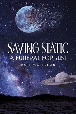 Saving Static: A Funeral for Jist - Paul Waterman - cover