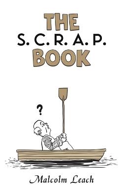 The S. C. R. A. P. Book - Malcolm Leach - cover