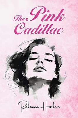 The Pink Cadillac - Rebecca Harlem - cover