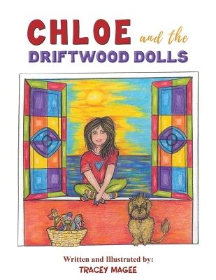 Chloe and the Driftwood Dolls - Tracey Magee - cover