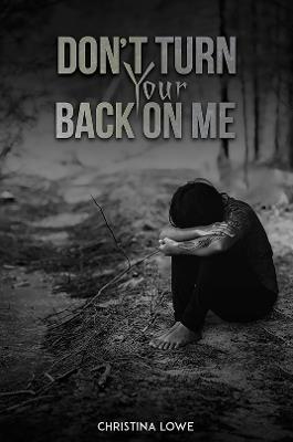 Don't Turn Your Back on Me - Christina Lowe - cover