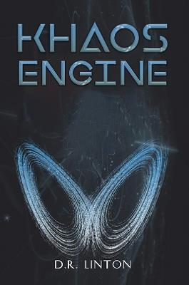 Khaos Engine - D.R. Linton - cover