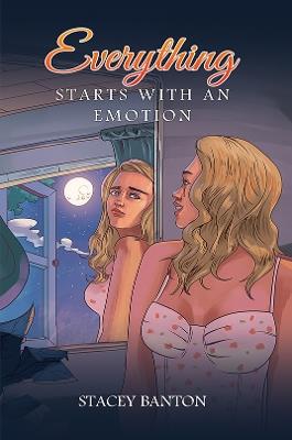 Everything Starts With an Emotion - Stacey Banton - cover
