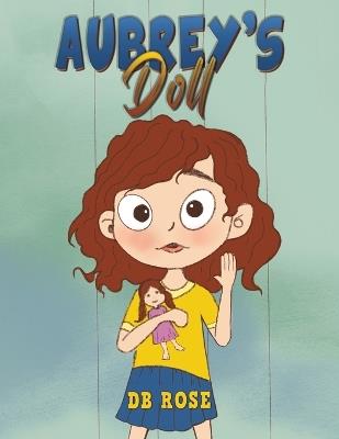 Aubrey's Doll - DB Rose - cover