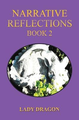 Narrative Reflections – Book 2 - Lady Dragon - cover