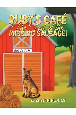 Ruby's Café - The Tail of the Missing Sausage! - Elizabeth Huntly - cover