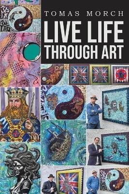 Live Life Through Art - Tomas Morch - cover