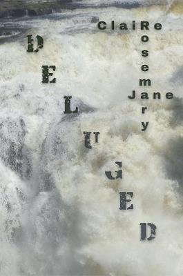 Deluged - Claire Rosemary Jane - cover