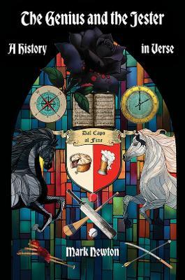 The Genius and the Jester: A History in Verse - Mark Newton - cover