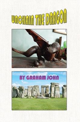 Unchain the Dragon - Graham John - cover