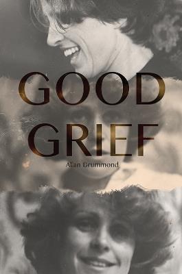 Good Grief - Allan Drummond - cover