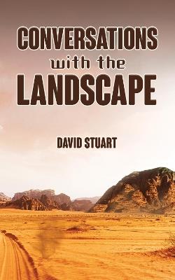 Conversations with the Landscape - David Stuart - cover