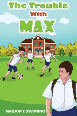 The Trouble With Max - Marjorie Stenning - cover