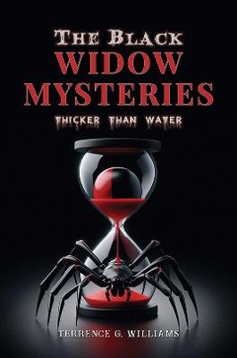 The Black Widow Mysteries: Thicker Than Water - Terrence G. Williams - cover