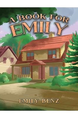 A Book for Emily - Emily Benz - cover