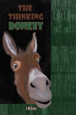 The Thinking Donkey - J M Lee - cover