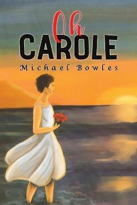 Oh Carole - Michael Bowles - cover