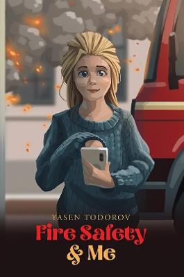 Fire Safety & Me - Yasen Todorov - cover