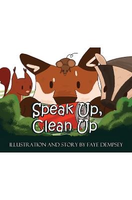 Speak Up, Clean Up - Faye Dempsey - cover