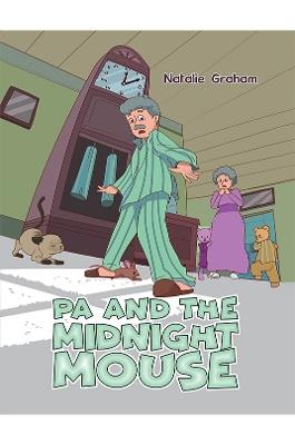 Pa and the Midnight Mouse - Natalie Graham - cover