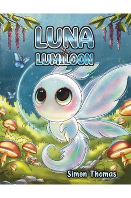 Luna the Lumiloon - Simon Thomas - cover