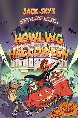 Jack & Sky’s Next Adventure in… Howling Halloween - Danny Cheesewright - cover