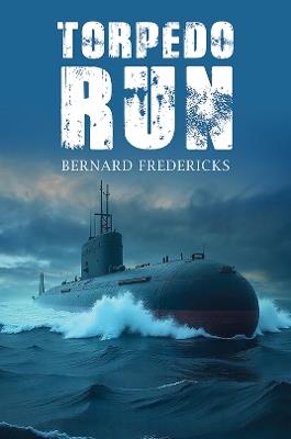 Torpedo Run - Bernard Fredericks - cover