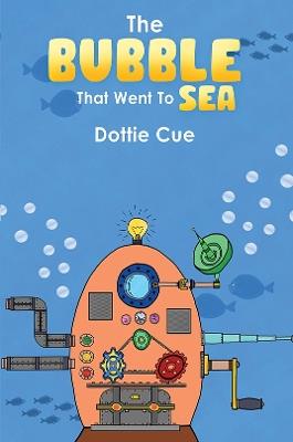 The Bubble That Went to Sea - Dottie Cue - cover