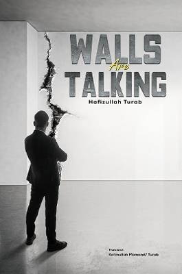 Walls Are Talking - Hafizullah Turab - cover