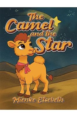 The Camel and the Star - Mienke Etsebeth - cover