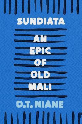 Sundiata: An Epic of Old Mali - D.T. Niane - cover