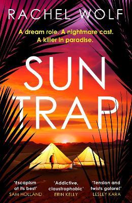 Sun Trap: The gripping must-read destination thriller and perfect summer read for 2025 - Rachel Wolf - cover