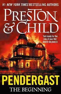 Pendergast: The Beginning - Douglas Preston,Lincoln Child - cover