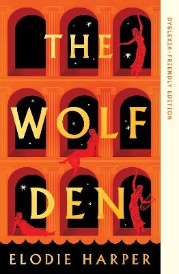 The Wolf Den: Dyslexia-friendly Edition - Elodie Harper - cover