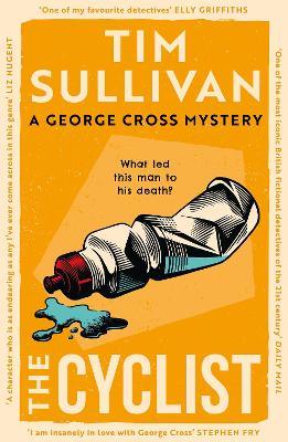 The Cyclist: The must-read mystery with an unforgettable detective in 2026 - Tim Sullivan - cover