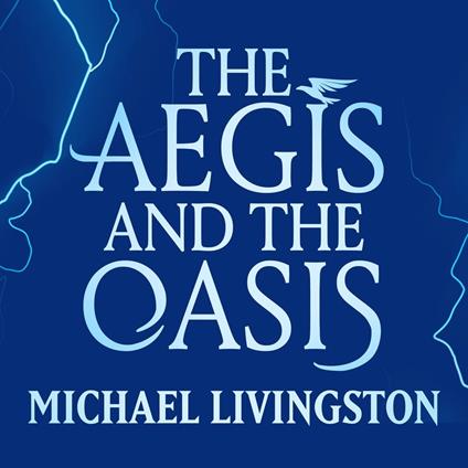 The Aegis and the Oasis