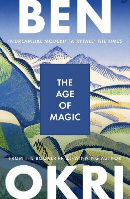 The Age of Magic - Ben Okri - cover