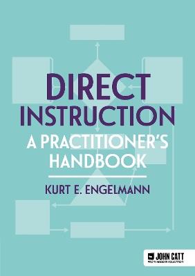 Direct Instruction: A practitioner's handbook - Kurt Engelmann - cover