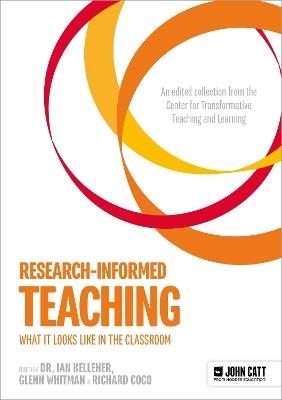 Research-Informed Teaching: What It Looks Like in the Classroom - Glenn Whitman - cover