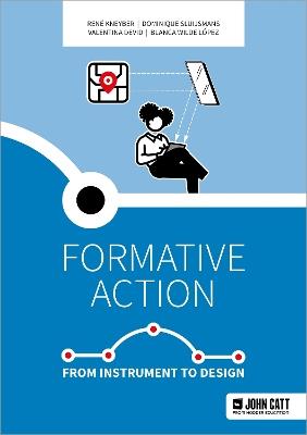 Formative action: From instrument to design - René Kneyber,Dominique Sluijsmans,Valentina Devid - cover
