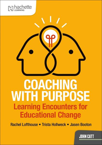 Coaching with Purpose: Learning encounters for educational change