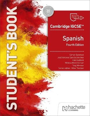 Cambridge IGCSE™ Spanish Fourth edition Student's Book - Simon Barefoot,José Antonio García Sánchez,Timothy Guilford - cover