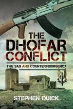 The Dhofar Conflict: The SAS and Counterinsurgency