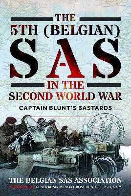 The 5th (Belgian) SAS in the Second World War: Captain Blunt's Bastards - The Belgian SAS Association - cover