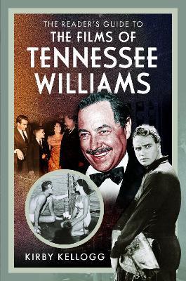 The Reader's Guide to The Films of Tennessee Williams - Kirby Kellogg - cover