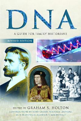 DNA: A Guide for Family Historians - Graham S Holton - cover