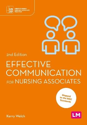 Effective Communication for Nursing Associates - Kerry Welch - cover